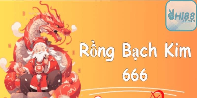 Ý nghĩa và nguồn gốc của Rồng Bạch Kim 666