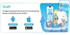 Lựa chọn phiên bản tải app Hi88 phù hợp với hệ điều hành